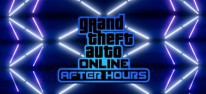 Grand Theft Auto 5: Nachtclubs, DJs und Gay Tony: GTA Online: After Hours erscheint am 24. Juli