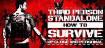 How to Survive: Third Person Standalone: Zombie-Apokalypse aus neuer Perspektive gestartet