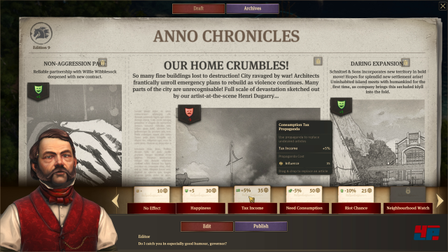 Die Zeitung "Anno Chronicles" kann vor dem Erscheinen noch angepasst werden, sofern man bereit ist, dafr Einfluss auszugeben.