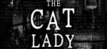 Alle Infos zu The Cat Lady (PC)