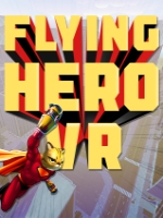 Alle Infos zu Flying Hero VR (HTCVive,OculusRift,ValveIndex,VirtualReality)