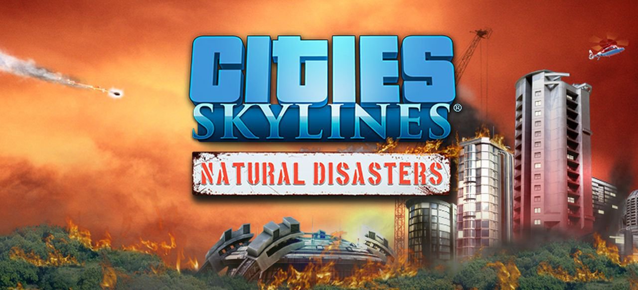 Cities: Skylines - Natural Disasters (Taktik & Strategie) von Paradox Interactive