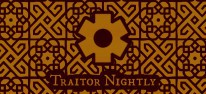 Traitor Nightly: Interview mit dem Gromeister eines Brettspiels: ein erzhlerisches Experiment