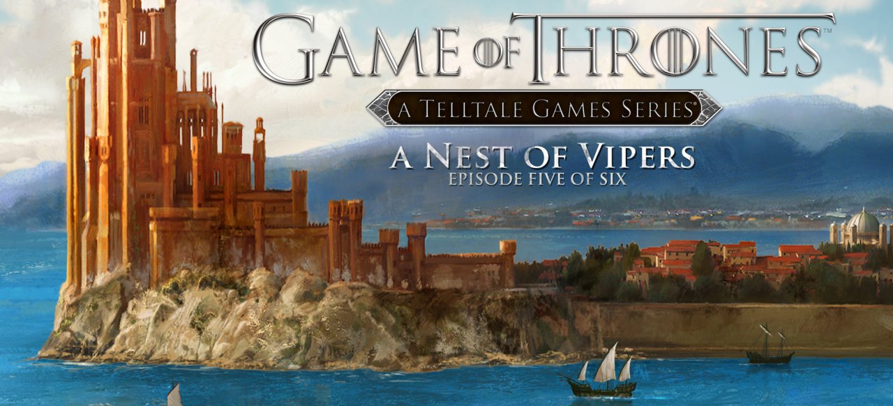 Game of Thrones - Episode 5: A Nest of Vipers (Adventure) von Telltale Games