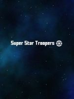 Alle Infos zu Super Star Troopers (PC)