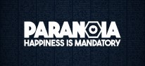 Paranoia: Happiness is Mandatory: Entwickler lassen hinter die Kulissen der Rollenspieladaption blicken