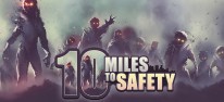 10 Miles To Safety: Der apokalyptische berlebenskampf tritt aus dem Early Access