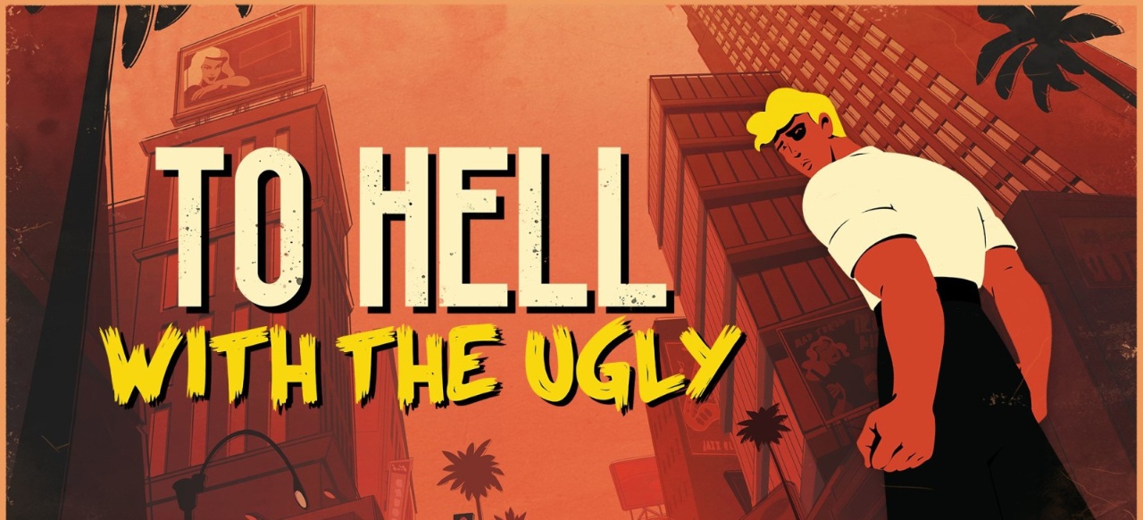 To Hell With The Ugly (Adventure) von ARTE France