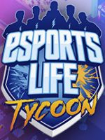 Alle Infos zu Esports Life Tycoon (Android,iPad,iPhone,PC,PlayStation4,Switch,XboxOne)
