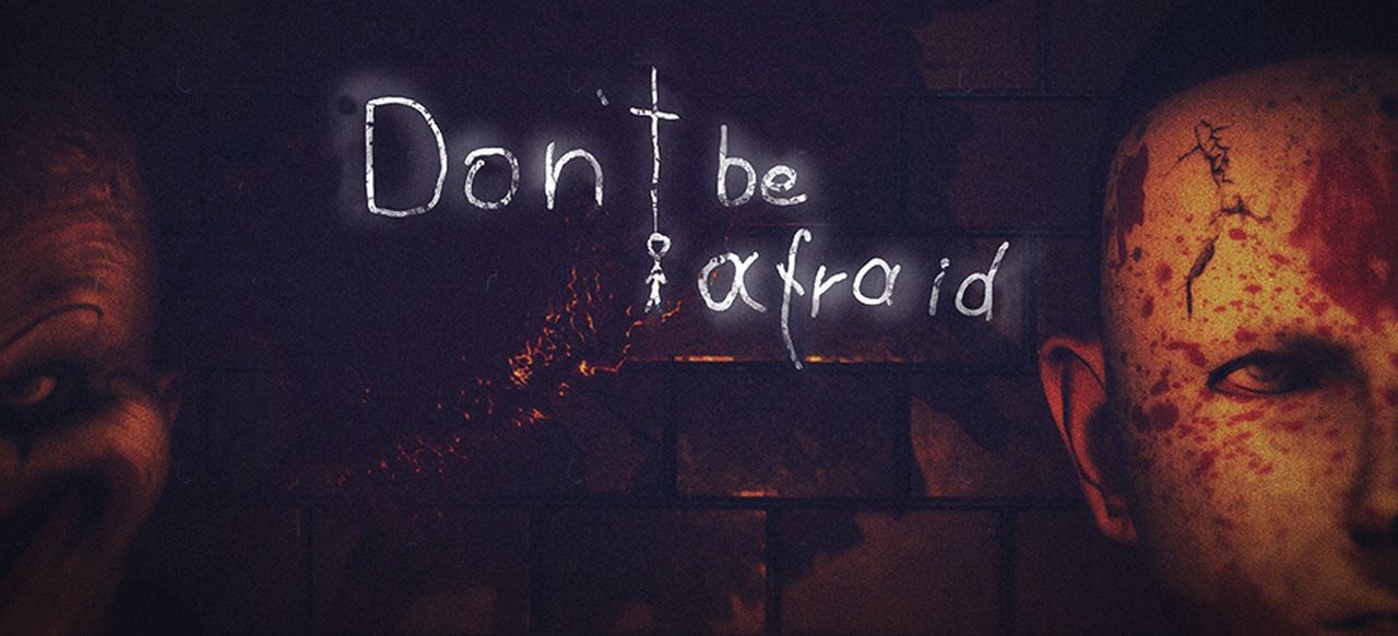 Don't Be Afraid (Action-Adventure) von Hydra Games