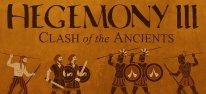 Hegemony 3: Clash of the Ancients: Krieger der Antike ab Sommer kampfbereit