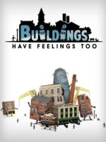 Alle Infos zu Buildings Have Feelings Too! (PC,PlayStation4,Switch,XboxOne)