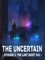 Alle Infos zu The Uncertain: Last Quiet Day (Android,iPad,iPhone,Mac,PC,PlayStation4)
