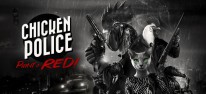 Chicken Police - Paint it RED!: Die Hhnerpolizei ermittelt auf PC, PS4, Xbox One und Switch