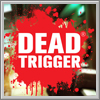 Alle Infos zu Dead Trigger (Android,iPad,iPhone)