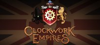 Clockwork Empires: Steampunk-Aufbauspiel verlsst heute die Early-Access-Phase
