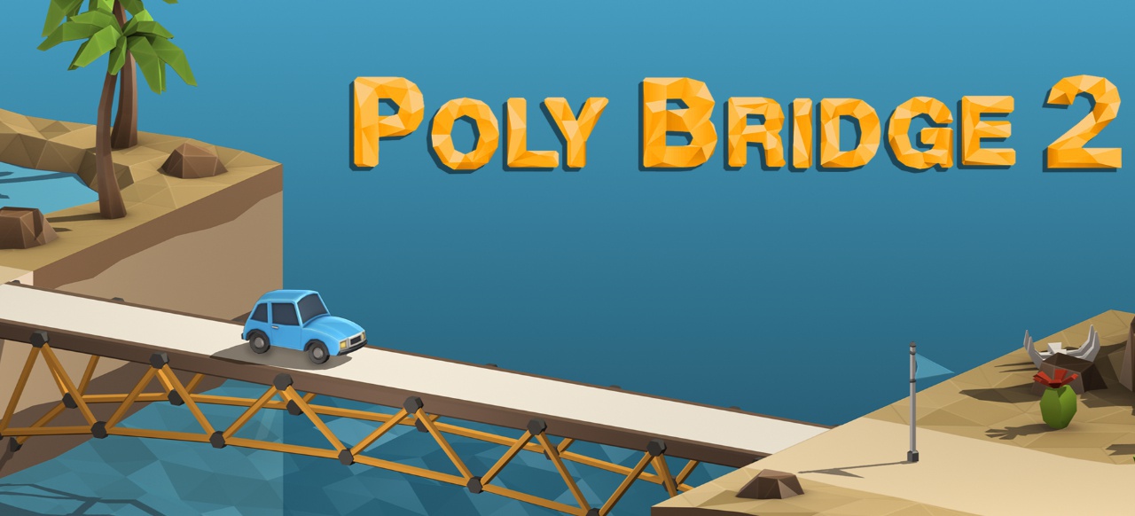 Poly Bridge 2 (Logik & Kreativität) von Dry Cactus