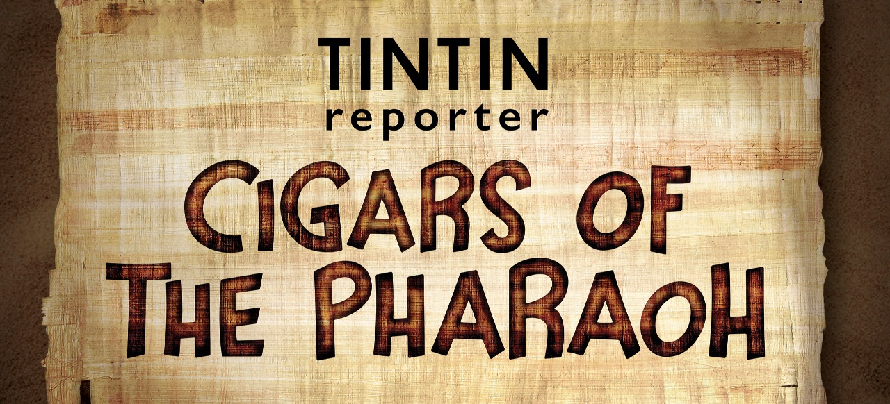 Tim & Struppi: Die Zigarren des Pharaos (Action-Adventure) von Moulinsart, Microids