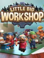 Alle Infos zu Little Big Workshop (PC,PlayStation4,Stadia,Switch,XboxOne)