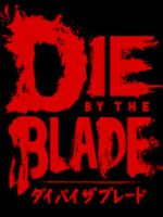 Alle Infos zu Die by the Blade (PC,PlayStation4,PlayStation5)