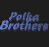 Polka Brothers
